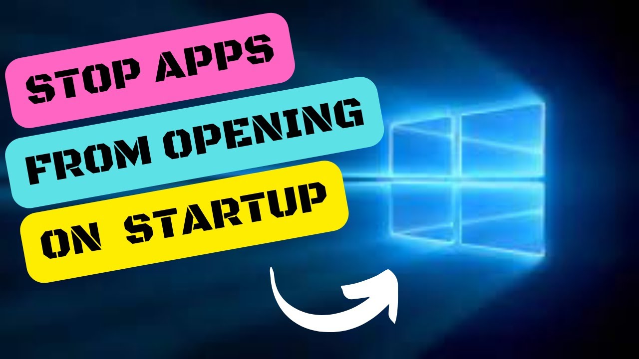 How to stop apps from running at startup in Windows